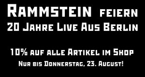 20 Jahre Live Aus Berlin | 10% Rabatt im RammsteinShop