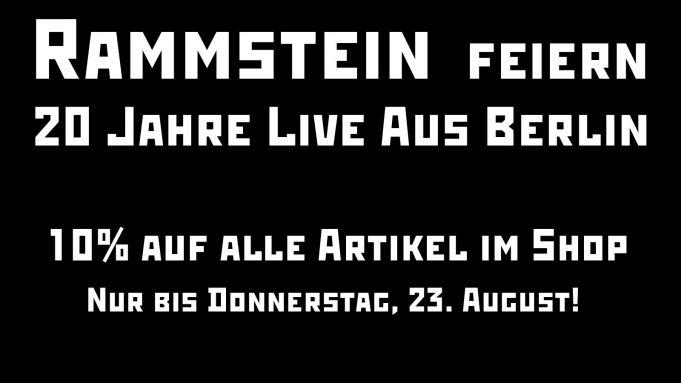 20 Jahre Live Aus Berlin | 10% Rabatt im RammsteinShop