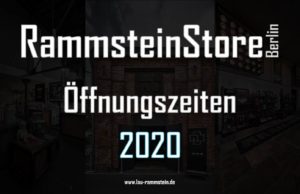 RammsteinStore Berlin Öffnungszeiten für 2020